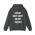 Judge not _ Unisex Hoodie
