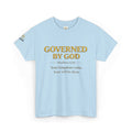 Governed By God — Unisex Kingdom Tee. Enjoy Free Shipping