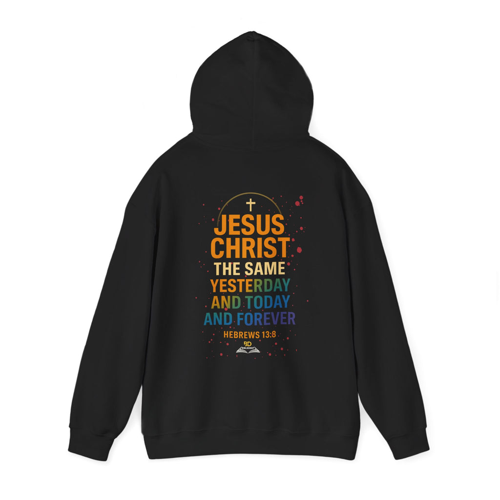 "Jesus Christ The Same Yesterday Hoodie. - Enjoy Free Shipping.
