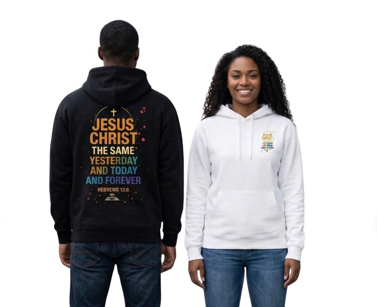 "Jesus Christ The Same Yesterday - Hoodies.